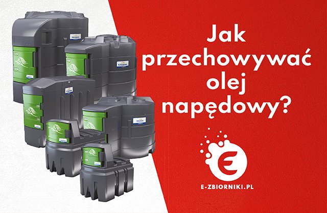 Jak przechowywać olej napędowy?